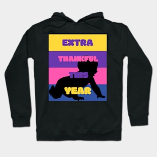 Extra Thankful This Year Hoodie